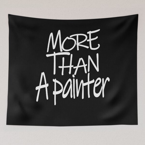 Item preview, More than A painter Optimism Saying designed and sold by YAHIA-14.
