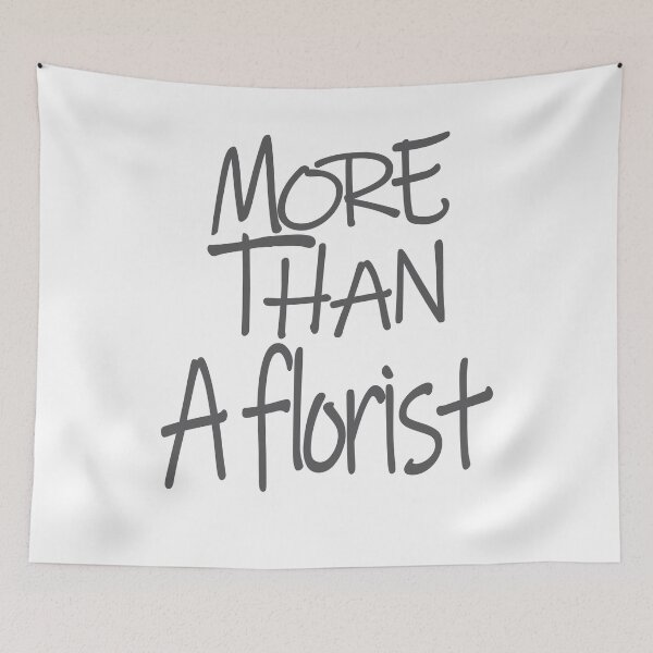 Item preview, More than A florist Optimism Saying designed and sold by YAHIA-14.