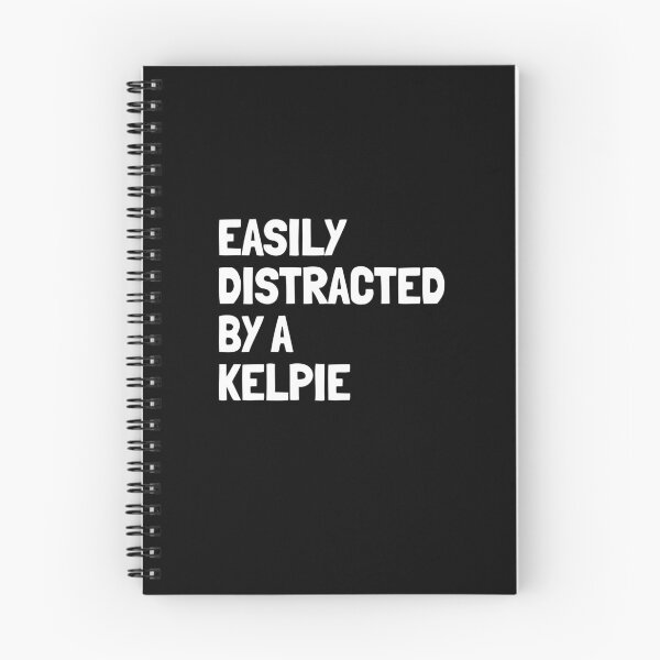 Item preview, Easily Distracted By A Kelpie Funny Dog Gift  designed and sold by Guarddogdrive.