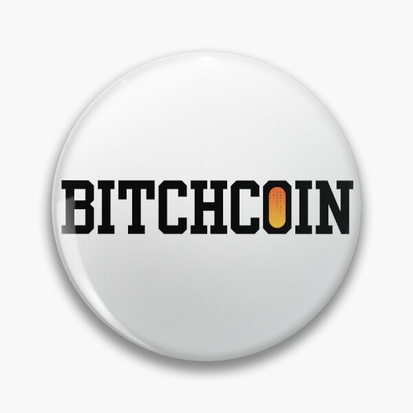 Item preview, BITCHCOIN: The New Digital Currency designed and sold by PING 999 STUDIO.