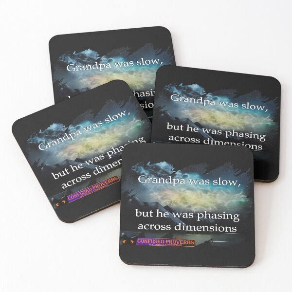 Item preview, Confused Proverbs: Grandpa Was Slow designed and sold by ShiftyPumpkin.