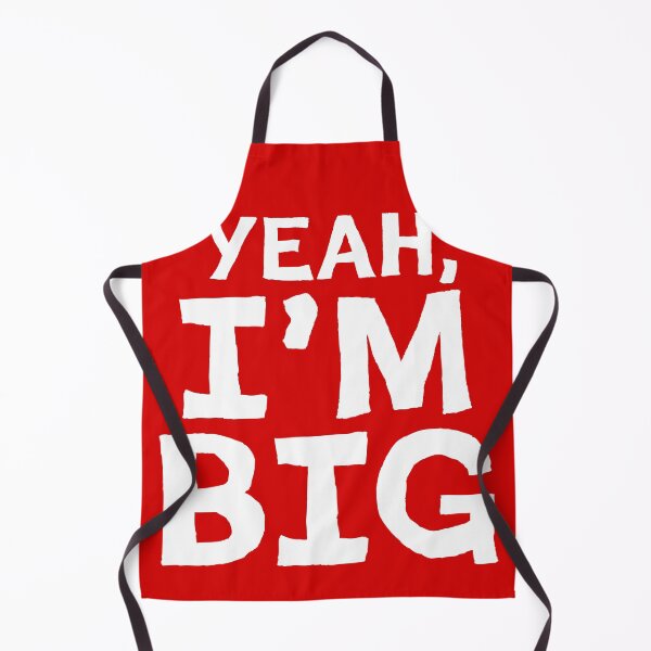 Item preview, Yeah I'm Big - cool slogan for everyone designed and sold by katyako.