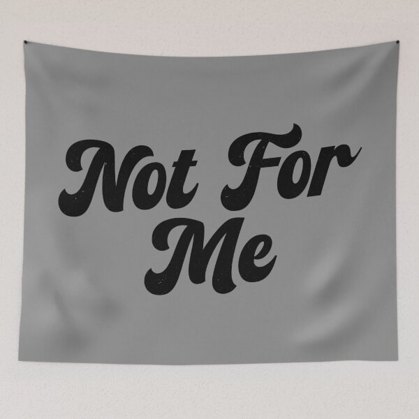 Item preview, Not for me designed and sold by PaulSDesign.