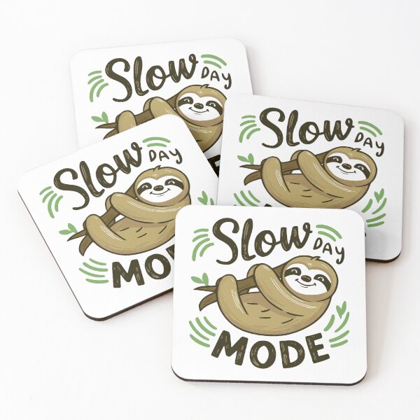 Item preview, Slow Day Mode! Cute Sloth Pun designed and sold by PMCreative.