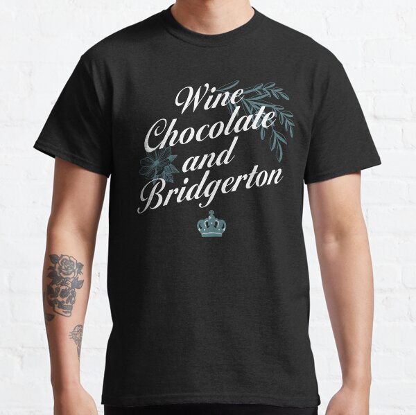 Item preview, Wine Chocolate And Bridgerton Netflix designed and sold by KamiTrendz.