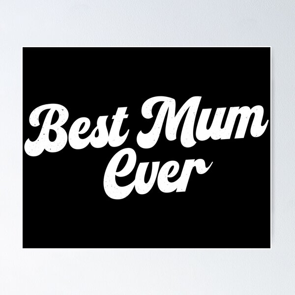 Item preview, Best Mum Ever designed and sold by PaulSDesign.