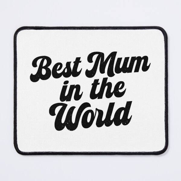 Item preview, Best Mum in the World designed and sold by PaulSDesign.
