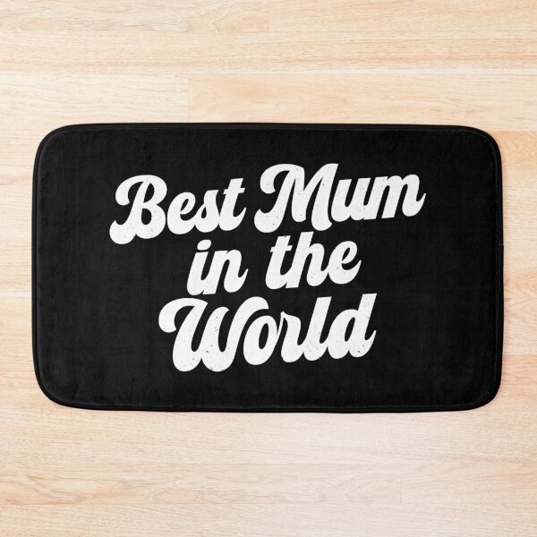 Item preview, Best Mum in the World designed and sold by PaulSDesign.