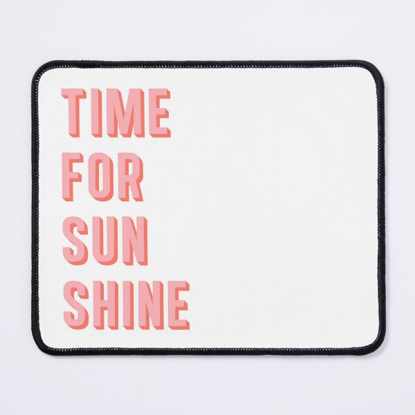 Item preview, Time For Sunshine designed and sold by soundlesswaves.
