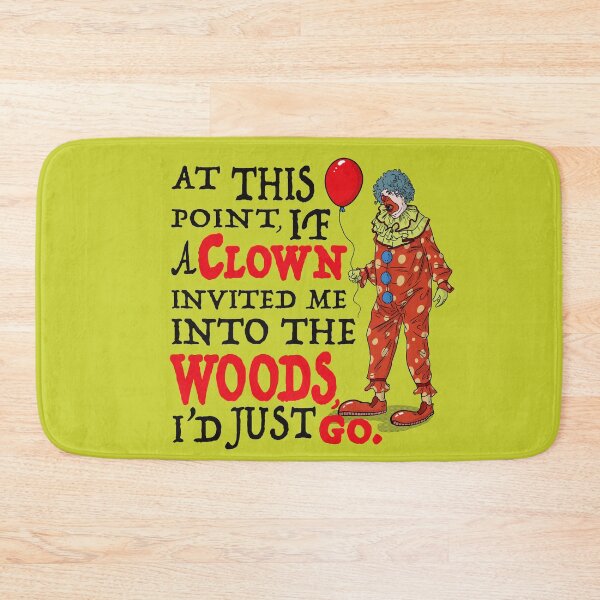 Item preview, If A Clown Invited Me Into Woods designed and sold by Alema Art.