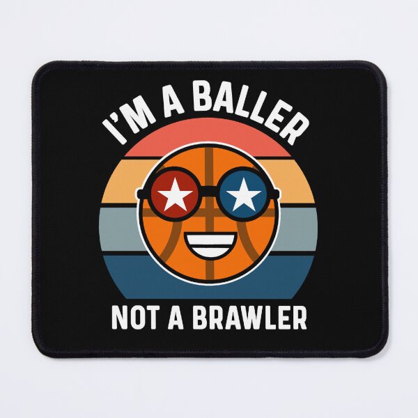 Item preview, I'm A Baller Not A Brawler, Cute Funny Basketball Humor Saying designed and sold by Sunserize Designs.
