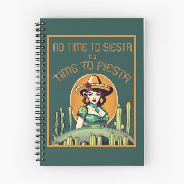 Item preview, NO TIME TO SIESTA ITS TIME TO FIESTA! FUNNY Mexican quotes designed and sold by La Loca.