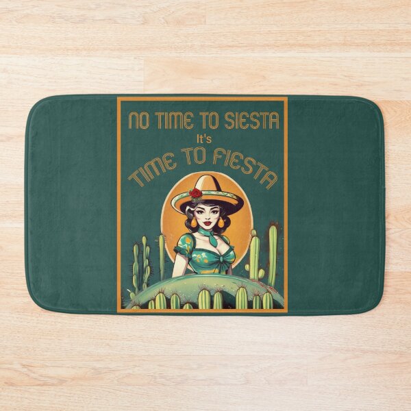 Item preview, NO TIME TO SIESTA ITS TIME TO FIESTA! FUNNY Mexican quotes designed and sold by La Loca.