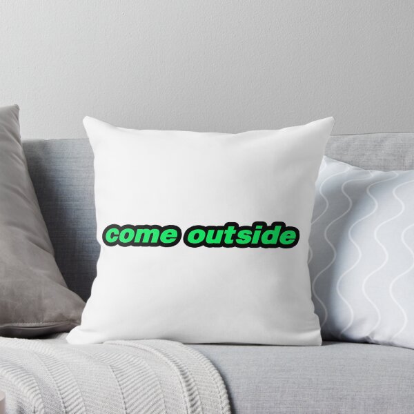 Item preview, come outside designed and sold by Gotta Escape.