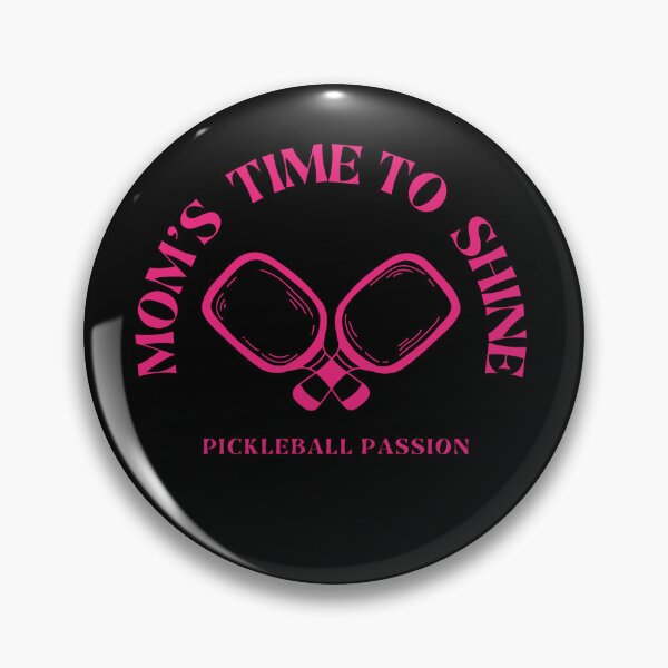 Item preview, Mom's time to shine- pickleball designed and sold by Saimia.