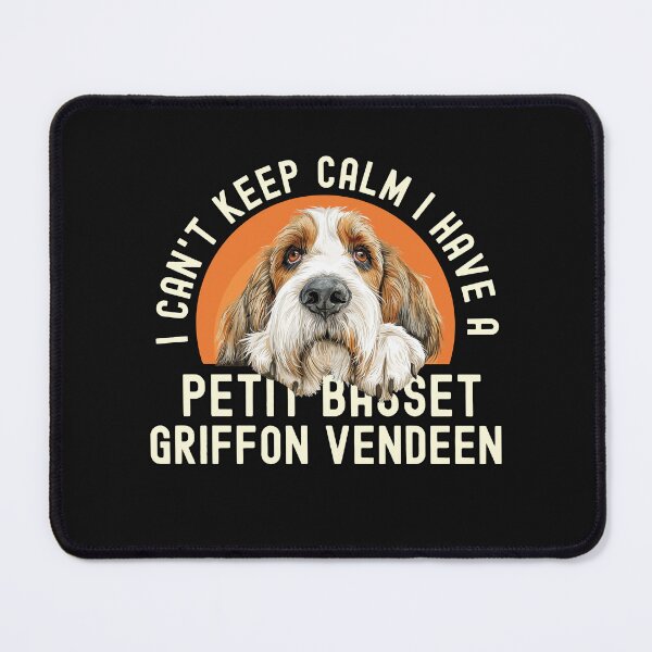 Item preview, I Cant Keep Calm I Have A Petit Basset Griffon Vendeen designed and sold by TheAnimalZ00.