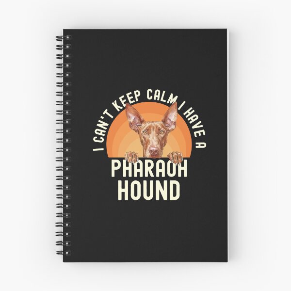 Item preview, I Cant Keep Calm I Have A Pharaoh Hound designed and sold by TheAnimalZ00.