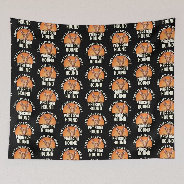 Item preview, I Cant Keep Calm I Have A Pharaoh Hound designed and sold by TheAnimalZ00.