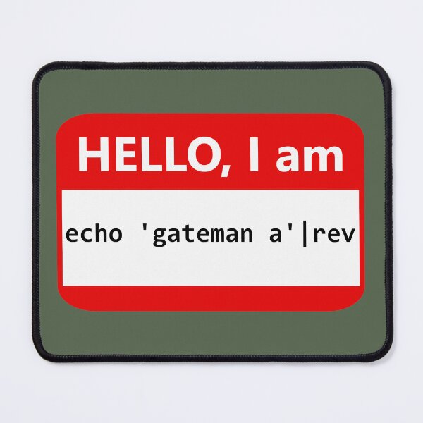 Item preview, Name tag: Hello: I'm echo 'gateman a'|rev (I am a nametag) designed and sold by Jeeb-Arts.