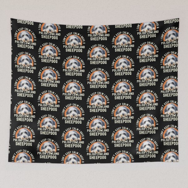 Item preview, I Cant Keep Calm I Have A Polish Lowland Sheepdog designed and sold by TheAnimalZ00.