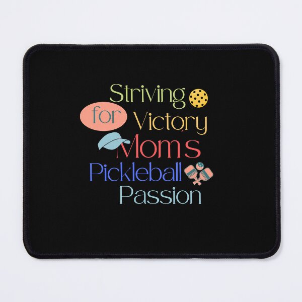 Item preview, Striving for Victory - Mom's Pickleball Passion designed and sold by Saimia.