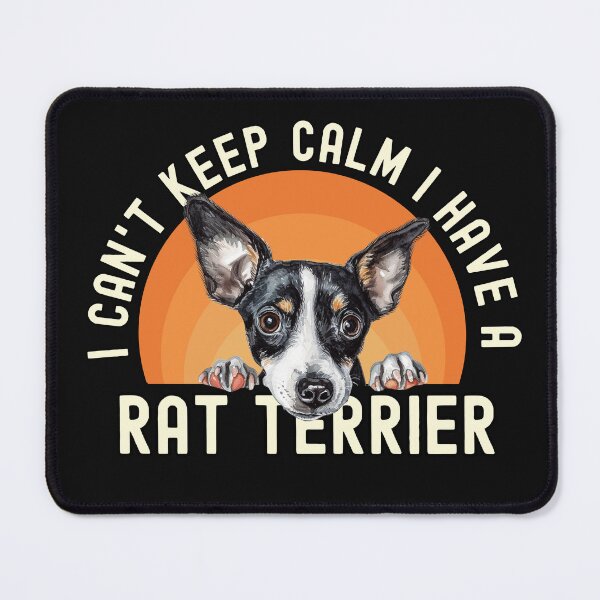 Item preview, I Cant Keep Calm I Have A Rat Terrier designed and sold by TheAnimalZ00.