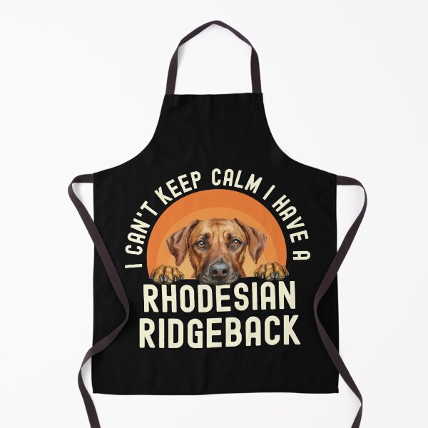 Item preview, I Cant Keep Calm I Have A Rhodesian Ridgeback designed and sold by TheAnimalZ00.