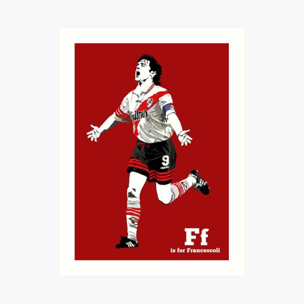 F is for Francescoli Art Print