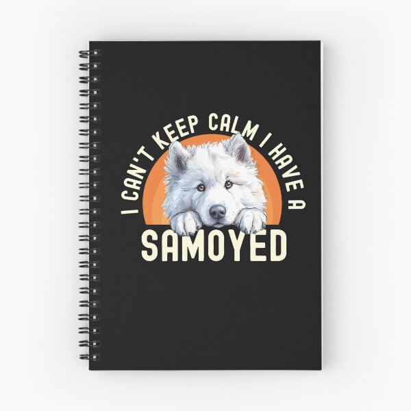 Item preview, I Cant Keep Calm I Have A Samoyed designed and sold by TheAnimalZ00.
