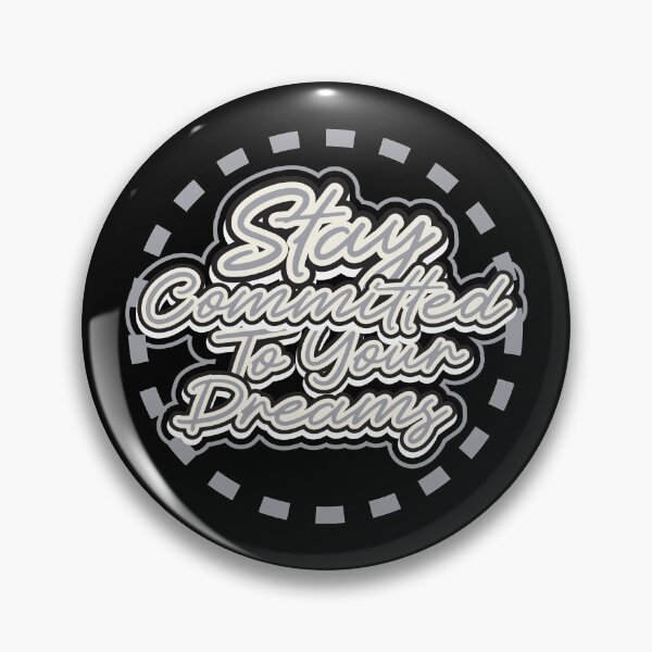 Item preview, Stay Committed To Your Dreamy designed and sold by Faissal Thomass.