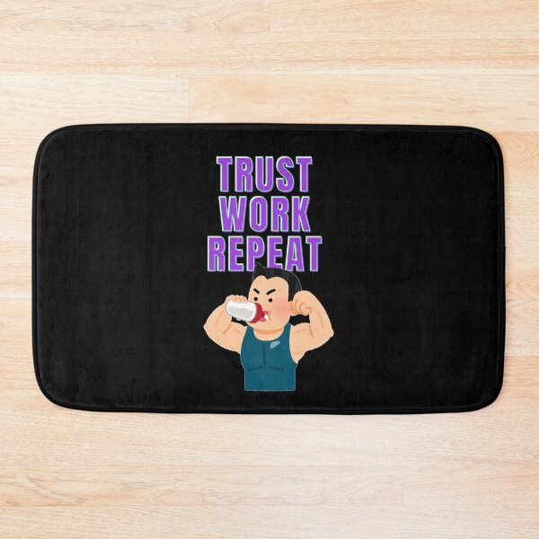 Item preview, Trust Work Repeat designed and sold by VasiljevichShop.