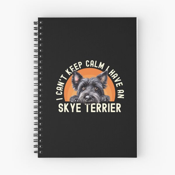 Item preview, I Cant Keep Calm I Have A Skye Terrier designed and sold by TheAnimalZ00.