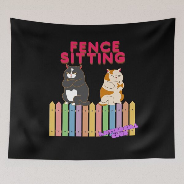 Item preview, Fence Sitting Antisocial Club designed and sold by SleepingFoxy.