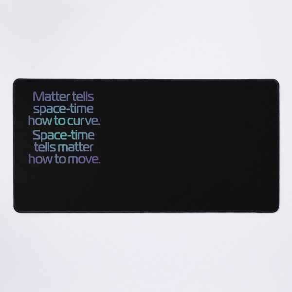 Item preview, Matter tells space-time how to curve. Space-time tells matter how to move. v.1 designed and sold by x1brett.