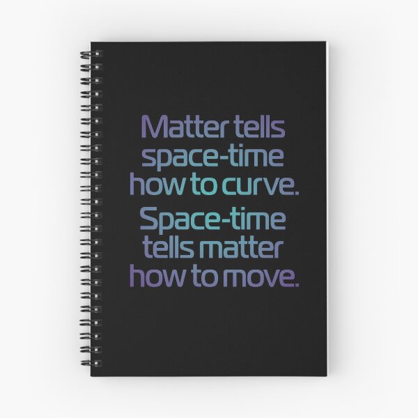 Item preview, Matter tells space-time how to curve. Space-time tells matter how to move. v.1 designed and sold by x1brett.