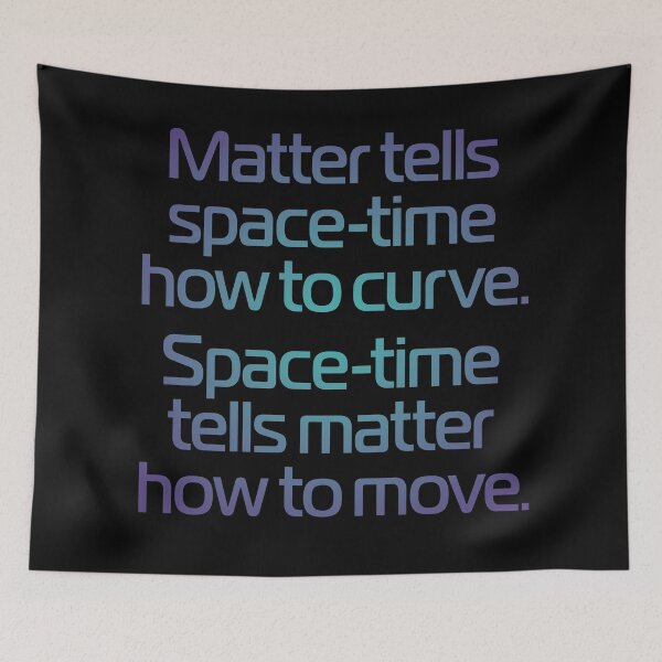 Item preview, Matter tells space-time how to curve. Space-time tells matter how to move. v.1 designed and sold by x1brett.