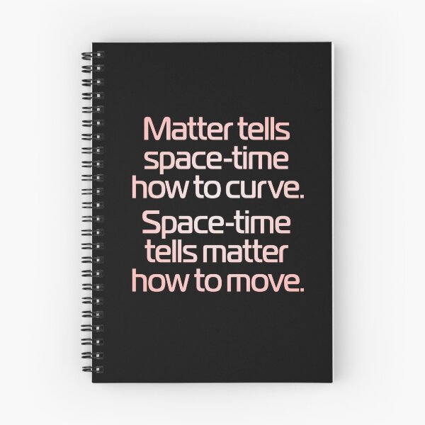 Item preview, Matter tells space-time how to curve. Space-time tells matter how to move. v.2 designed and sold by x1brett.