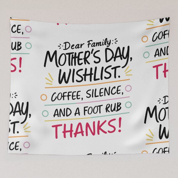 Item preview, Mother's Day Wishlist: Coffee, Silence, Foot Rub! Thanks! designed and sold by HahaHandlesHub.