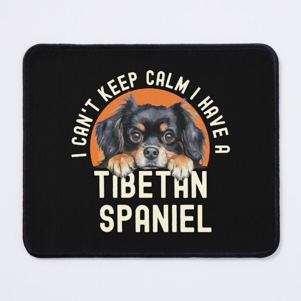 Item preview, I Can't Keep Calm I Have A Tibetan Spaniel designed and sold by TheAnimalZ00.