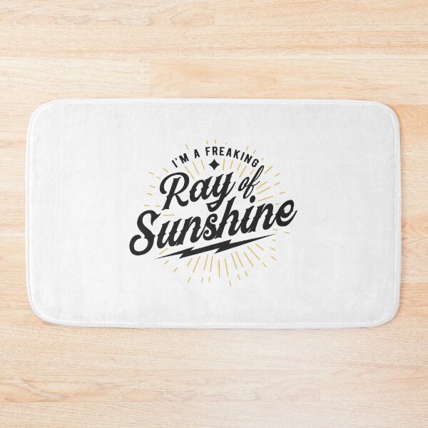 Item preview, Ray of Sunshine Quote designed and sold by Caribbeangirl82.