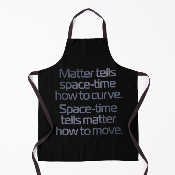 Item preview, Matter tells space-time how to curve. Space-time tells matter how to move. v.6 designed and sold by x1brett.