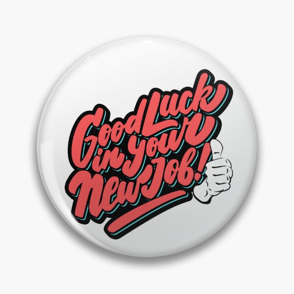 Item preview, Good luck in your new job designed and sold by meh4u2.