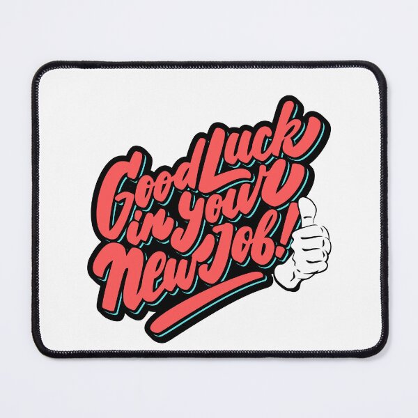 Item preview, Good luck in your new job designed and sold by meh4u2.