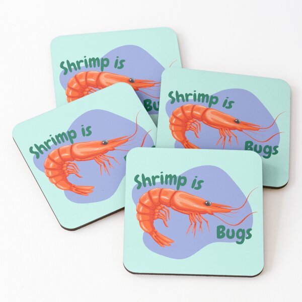 Item preview, Shrimp is Bugs designed and sold by EclecticKrys.