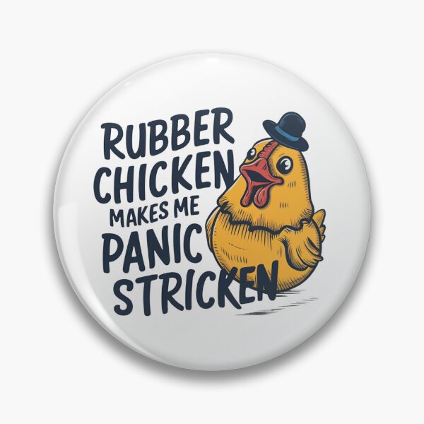 Item preview, Rubber Chicken Makes Me Panic Stricken Funny Gift designed and sold by LoomINKverse.