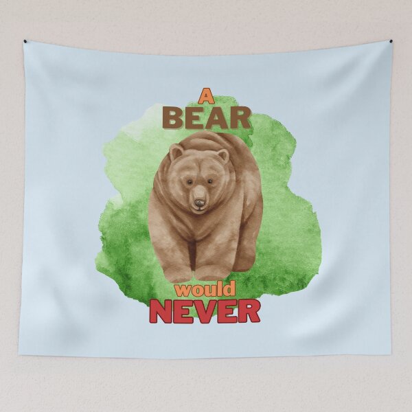 Item preview, A Bear would Never designed and sold by EclecticKrys.