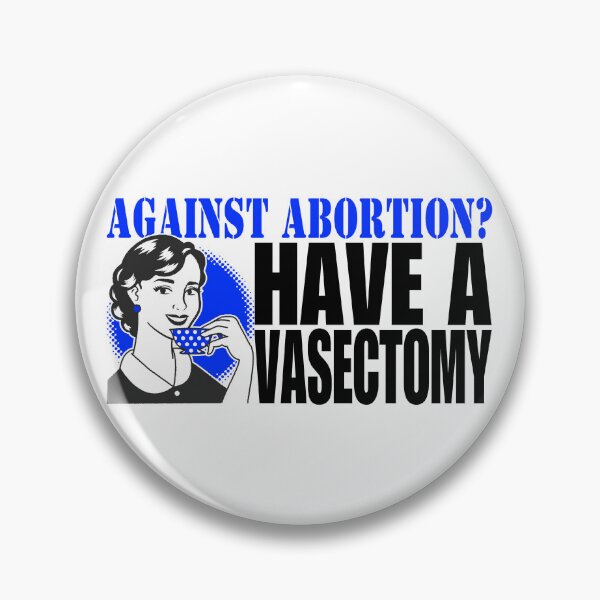 Item preview, Against Abortion? Have a Vasectomy designed and sold by SC-Streetwear.