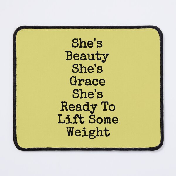 Item preview, She's Beauty She's Grace She's Ready To Lift Some Weight. designed and sold by Suman Singh.