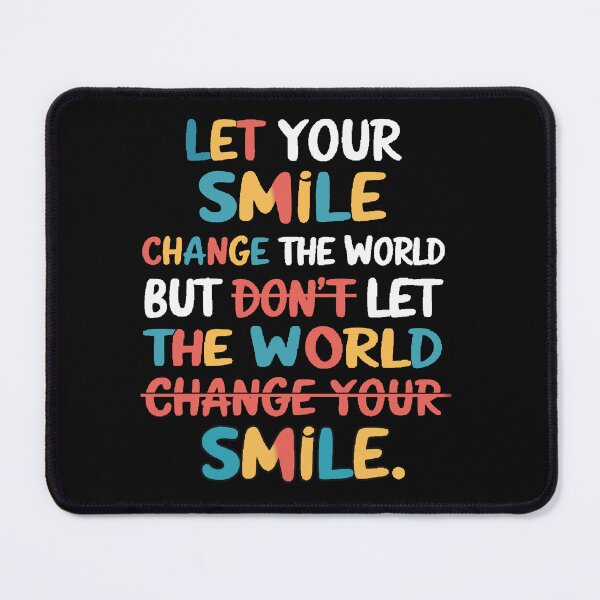 Item preview, Smile,Funny,Positivity,Colorful,Quote,Challenge,Changing  designed and sold by FINALSHOP1.