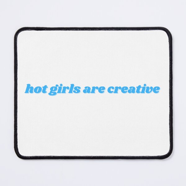 Item preview, hot girls are creative, blue designed and sold by ChiWellness Shop.